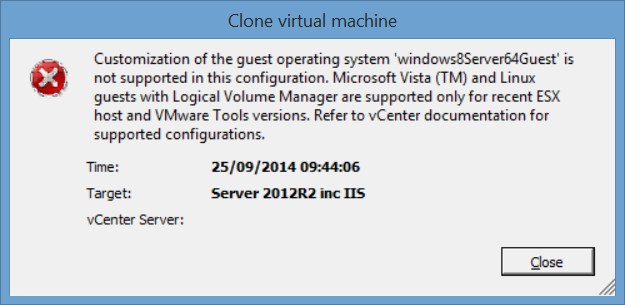 Customization of the guest operating system ‘windows8Server64Guest’ is not supported in this configuration